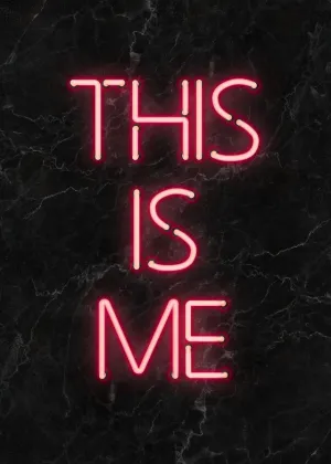This Is Me Neon Print